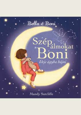 Bella és Boni - Szép álmokat Boni